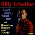 Don't Worry 'Bout Me / Broadway Bongos and Mr. "B"