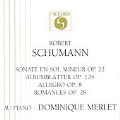 Schumann: Sonate en Sol Mineur, Albumblaetter, etc / Merlet