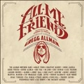 All My Friends: Celebrating The Songs & Voice Of Gregg Allman