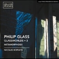 Philip Glass: Glassworlds Vol.3 - Metamorphosis