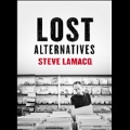 Steve Lamacq: Lost Alternatives