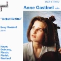 Anne Gastinel - Debut Recital