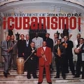 Mucho Gusto (The Very Best Of Cubanismo)