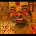 Decon Presents : Never Not Fresh