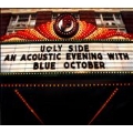 Ugly Side : An Acoustic Evening With Blue October