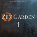 Zen Garden Vol.4: Music for Oriental Massage