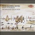 Peter Maxwell-Davies: Music for Brass