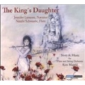 The King's Daughter - Story & Music for Flute and String Orchestra