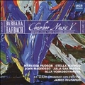 Music of Barbara Harbach Vo.10 - Chamber Music Vol.5