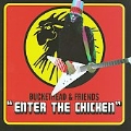 Enter The Chicken
