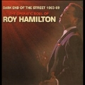 Dark End Of The Street 1963-1969 (The Operatic Soul Of Roy Hamilton)