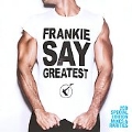 Frankie Say Greatest : Special Edition