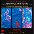 Vocal Music of the 14th Century - Machaut, et al /Mora Vocis