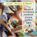 Nouvelles Musiques de Chambre - Pousseur, Foccroulle, et al
