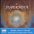 Durufle; Holst; Reubke: Supernova