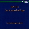 Bach: Die Kunst der Fuge / New Danish Saxophone Quartet