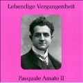Lebendige Vergangenheit - Pasquale Amato Vol 2