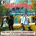 Thatsum Rag! / George Foreman, New Columbian Brass Band