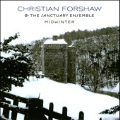 Midwinter / Christian Forshaw, The Sanctuary Ensemble