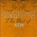 Smooth Jazz Tribute to the Best of Kem