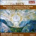 Fritz Brun Vol.5 - Piano Concerto, Divertimento for Piano & Strings, etc
