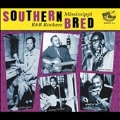 Southern Bred: Mississippi R&B Rockers, Vol. 1