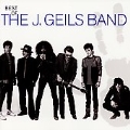 Best Of The J. Geils Band, The [Remaster]