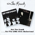 Get The Knack/But The Little Girls Understand