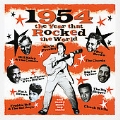 1954 - The Year That Rocked The World