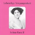 Lebendige Vergangenheit - Selma Kurz Vol.2