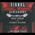 Glassworks - Signal Live at Poisson Rouge