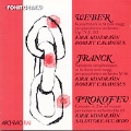 Weber: Konzertstueck;  Franck, Prokofiev / Kondrashin, et al
