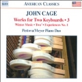 John Cage: Works for Two Keyboards Vol.3