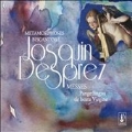 Josquin Desprez: Messes - Pange lungua, De beata Virgine