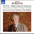 Anthony Burgess: Mr. W.S. - Ballet Suite for Orchestra, Marche pour une revolution, Mr. Burgess's Almanack