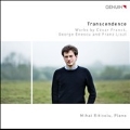Transcendence - Works by Franck, Enescu and Liszt
