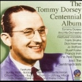 Tommy Dorsey Centennial Album, The
