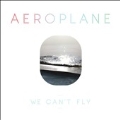 We Can't Fly