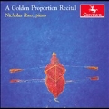 A Golden Proportion Recital - Mozart, Chopin, Debussy