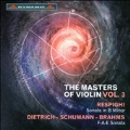 The Masters of Violin Vol.3 - Respighi, Brahms, Dietrich & Schumann