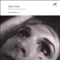 Marc Chan: My Wounded Head 3