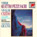 Verdi: Quattro Pezzi Sacri;  Vivaldi: Credo / Sweet, Giulini