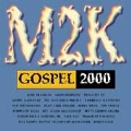 M2k Gospel 2000