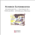 Sutermeister: Klavierkonzert Nr. 2; Divertimento Nr. 1; Poeme fun?bre; Serenade pour Montreux