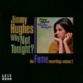 Why Not Tonight ? : The Fame Recordings Vol. 2