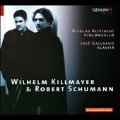 Works for Cello & Piano - W.Killmayer, Schumann