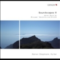 Soundscapes II - Guitar Music by Brouwer, Takemitsu and Brindle