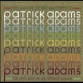 Master Of The Masterpiece : The Very Best Of Mr. Patrick Adams