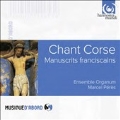 Chant Corse - Manuscrits Franciscains
