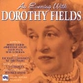 An Evening With Dorothy Fields